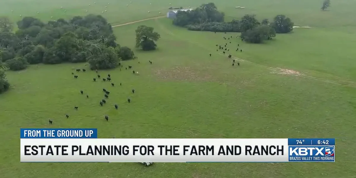 From the Ground Up: Estate planning for the farm and ranch