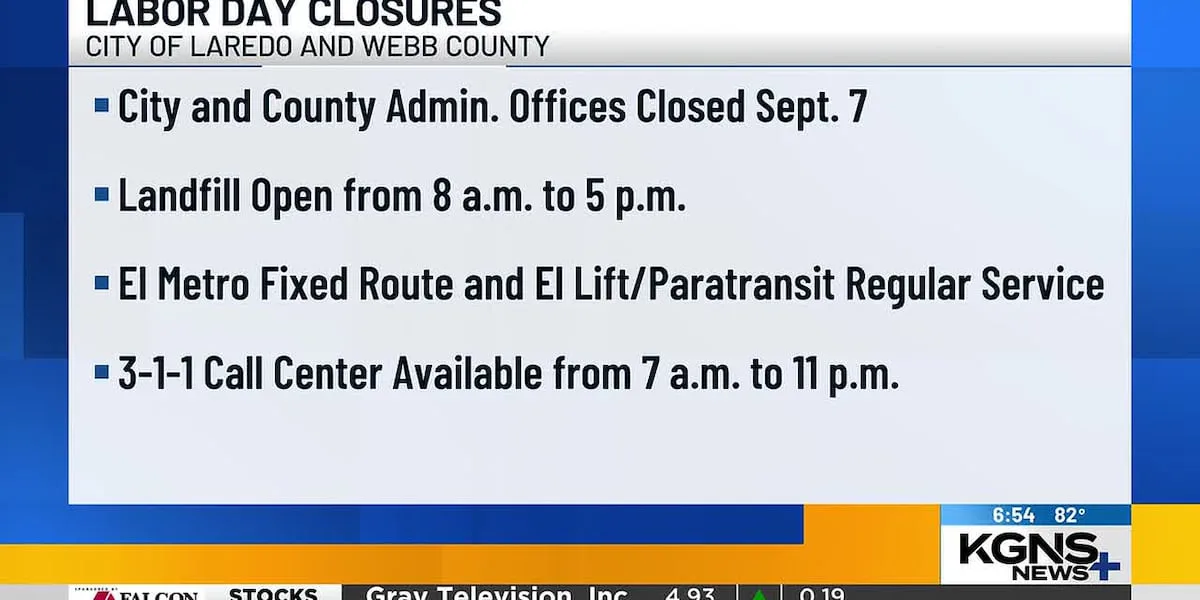 Laredo, Webb County offices closed Monday for Labor Day