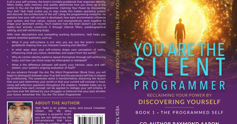 "You Are The Silent Programmer: Claiming Your Power by Discovering Your Self" By Yedi Tadd
